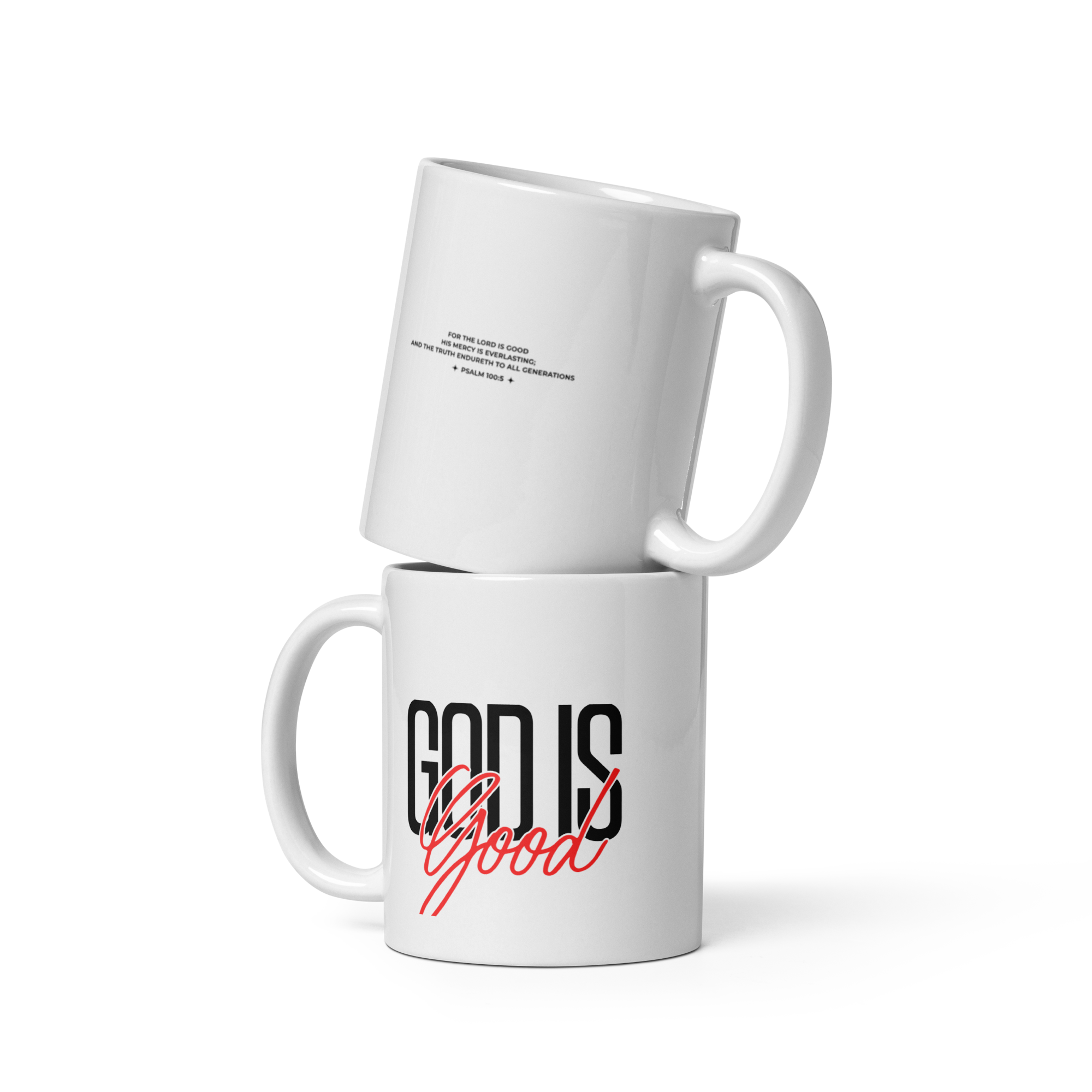 GOD IS GOOD: COFFE MUG